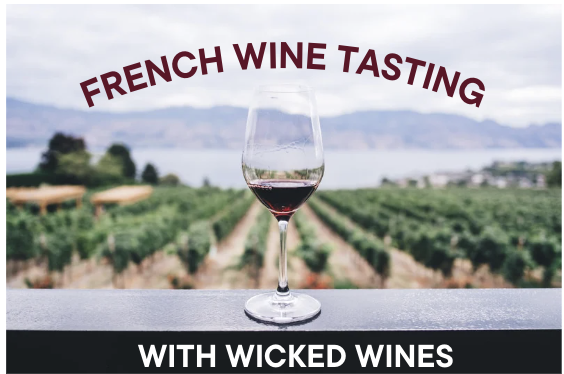 French wine tasting with wicked wines.